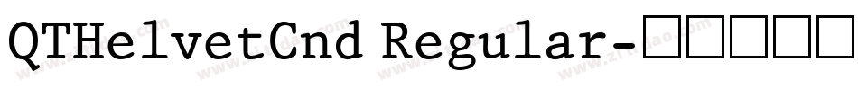 QTHelvetCnd Regular字体转换